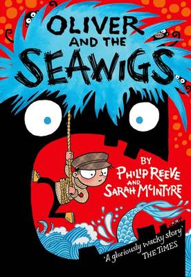 Oliver and the Seawigs by Philip Reeve